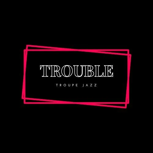Troupe Trouble - Enkdanse
